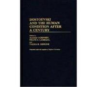 Dostoevski and the Human Condition After a Century