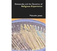 Dostoevsky And the Dynamics of Religious Experience, Anthem Russian and Slavonic Studies Malcolm Jones (Auteur)