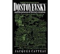 Dostoevsky and the Process of Literary Creation, Cambridge Studies in Russian Literature Audrey Littlewood, Jacques Catteau (Auteur)