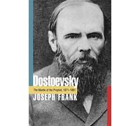 Dostoevsky: The Mantle of the Prophet, 1871-1881