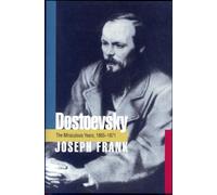 Dostoevsky – Les années miraculeuses, 1865–1871