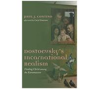 Dostoevsky's Incarnational Realism