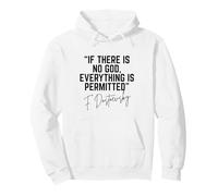 Dostoïevski Citation If There is No God Everything is Permitted Sweat à Capuche