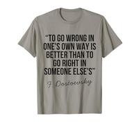 Dostoïevski Citation philosophique Deep Wisdom Life Reflection T-Shirt