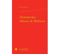 Dostoïevski, Démon De Malraux