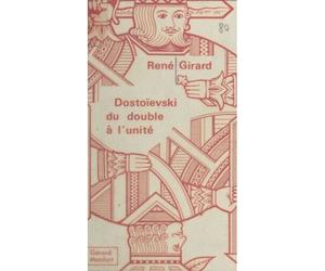 Dostoïevski : Du Double À L'unité