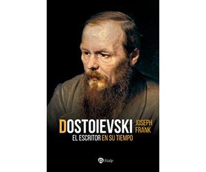 Dostoievski: El escritor en su tiempo