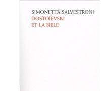 Dostoïevski et la Bible - Simonetta Salvestroni - Lethielleux - broché - Biographie