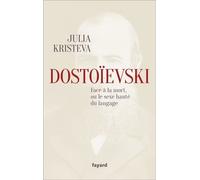 Dostoïevski face à la mort, ou le sexe hanté du langage