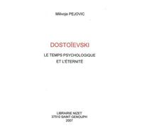 Dostoïevski - Le Temps Psychologique Et L'éternité
