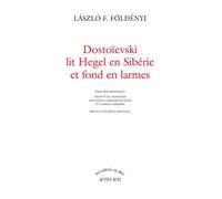 Dostoievski lit hegel en siberie...