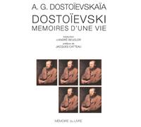 Dostoïevski, mémoires d'une vie