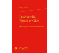 Dostoïevski, Proust et Gide