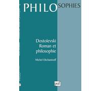 Dostoïevski : Roman et philosophie