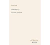 Dostoïevsky: Articles et causeries