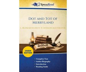 Dot and Tot of Merryland (Cram Edition)