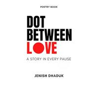Dot Between Love A Story in Every Pause