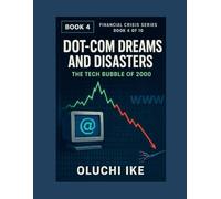 Dot-Com Dreams and Disasters: The Tech Bubble of 2000