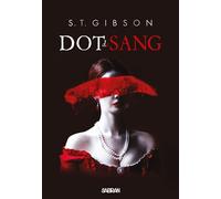 Dot de sang - Tome 01 (broché) - S.T. Gibson - Sabran - broché - Roman