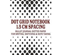 DOT GRID NOTEBOOK 1.5 CM | LARGE FORMAT 8.5 X 11 INCH: Spacious Dot Grid Journal for Art Sketching, Creative Planning, Mind Mapping, and Design Ideas ... Designers, and Bullet Journal Enthusiasts