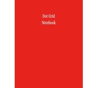 Dot Grid Notebook: 8.5x11, 5mm Spaced Dots, 100 Pages, Dotted White Paper, Red Cover