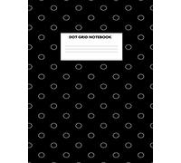 Dot Grid Notebook: For Art And Notes