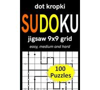 dot kropki sudoku jigsaw 9x9 grid easy, medium and hard 100 puzzles: variation Sudoku