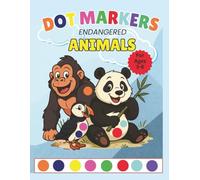 Dot Marker Activity Book: Animals: Endangered Animals, for Ages 3-6