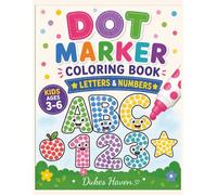 Dot Marker coloring book Letters and Shapes: Fun and Easy Dot Marker Activities for Toddlers and Preschoolers to Learn Letters, Shapes, and Early Learning Skills Through Creative Play