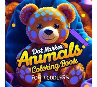 dot marker coloring book on wild animals: Easy Toddler Gift Activity Book for Kids Ages 2-4 With llama, elephant, hamster lion and many more, Gift Ideas for Boys and Girls