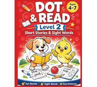 Dot & Read Adventure Level 2:: Early Reader Workbook with Short Stories, Sight Words and Reading Comprehension for Kids Ages 4-7