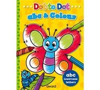 Dot to Dot abc and Colour Illustrated by Angela Hewitt (Auteur)