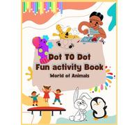Dot to Dot book for children: Fun to connect the dots and draw the animals | Activity book for children