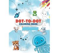 Dot-to-Dot Coloring Book for Kids: Connect the Dots, Solve Riddles & Color Fun Animals!