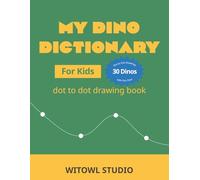 Dot to Dot Dinosaurs: Fun Dinosaur Connect the Dots Activity Book for Kids Ages 4-8: Learn and Play with 30 Amazing Dinosaur Dot-to-Dot Puzzles | ... Counting, Fine Motor Skills, and Creativity