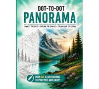 Dot-to-Dot Panorama: Landscape Drawing Practice Book - 60+ Nature Panoramas for Teens & Adults | Train Spatial Awareness, Depth and Perspective