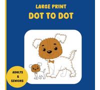 Dot To Dot Puzzle Book For Adults And Seniors: Fun And Challenging Dot To Dot Puzzles featuring Dinosaurs,Horses,Sea Animals,Butterflies And More For Mindfulness And Relaxation