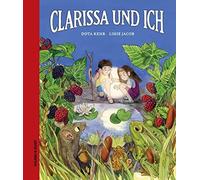 Dota Kehr Lihie Jacob Clarissa und ich (Relié)