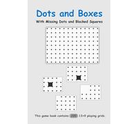 Dots and Boxes Game Book: With Missing Dots and Blocked Squares