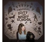 Dott & Night School - Carousel