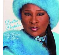 Dottie Peoples - The Water I Give