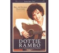 Dottie Rambo: Bill & Gloria Gaither and Their Homecoming Friends Present Audio)