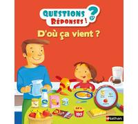 Isabelle Mignard – D'où ça vient ? – Questions/Réponses, doc dès 5 ans – Cartonné