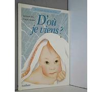 D'où je viens ?
