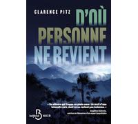 Clarence Pitz – D'où personne ne revient – Roman – Broché