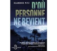 Clarence Pitz – D'où personne ne revient – Roman – Broché