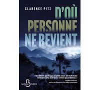 Clarence Pitz – D'où personne ne revient – Roman – Broché