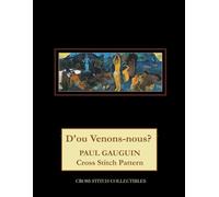 D'ou Venoun-nous?: Paul Gauguin Cross Stitch Pattern