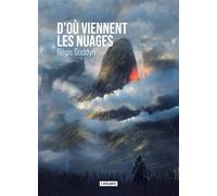 D'où viennent les nuages - Régis Goddyn - Atalante - broché - Roman