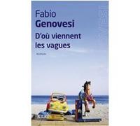 D'où viennent les vagues Fabio Genovesi (Auteur)
